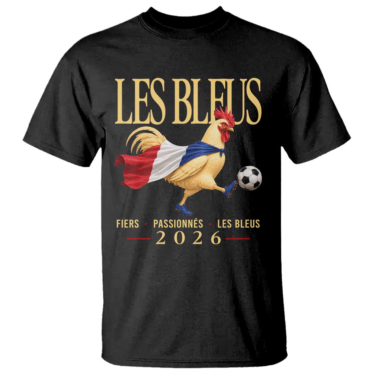 Les Bleus 2026 France Soccer T Shirt Rooster Wearing French Flag Patriotic Football Fan Graphic