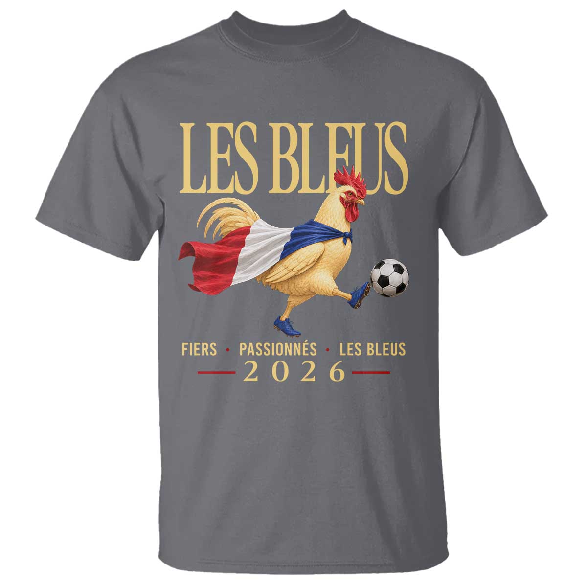 Les Bleus 2026 France Soccer T Shirt Rooster Wearing French Flag Patriotic Football Fan Graphic