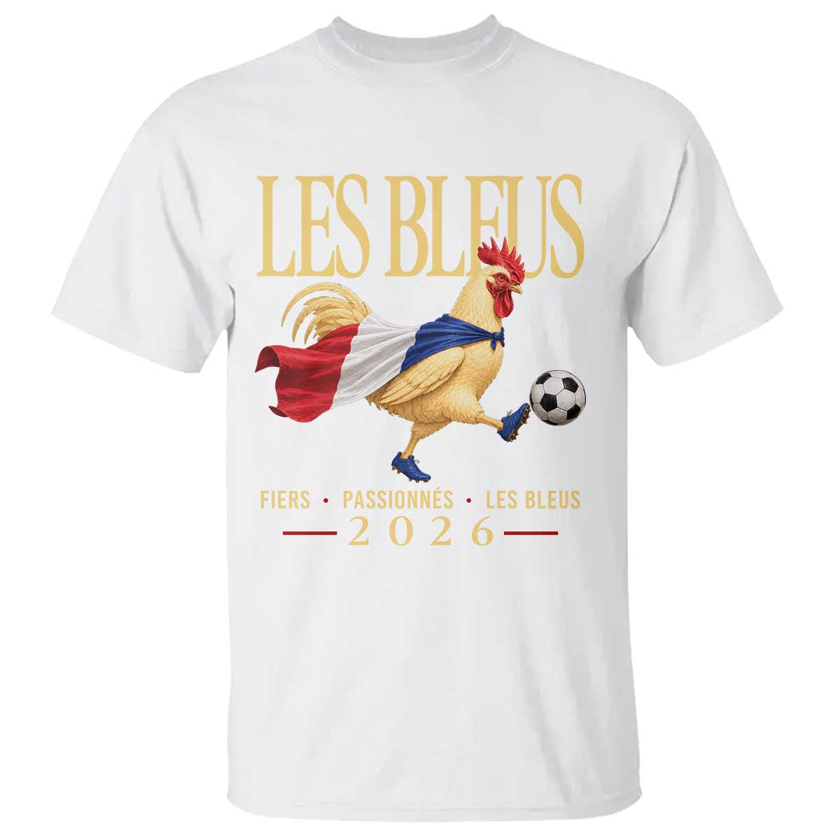 Les Bleus 2026 France Soccer T Shirt Rooster Wearing French Flag Patriotic Football Fan Graphic