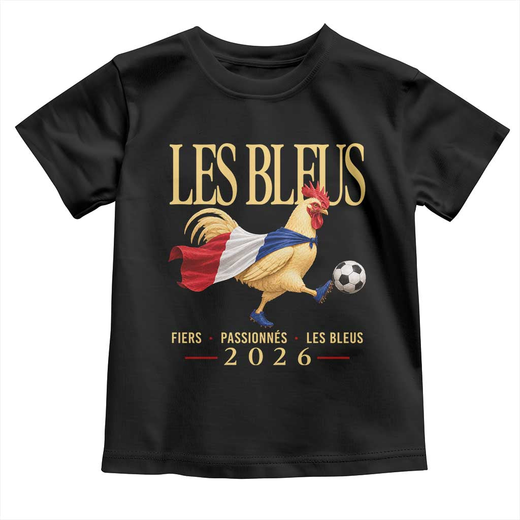 Les Bleus 2026 France Soccer Toddler T Shirt Rooster Wearing French Flag Patriotic Football Fan Graphic