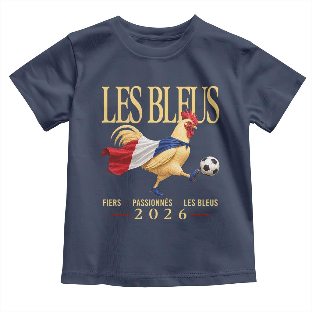 Les Bleus 2026 France Soccer Toddler T Shirt Rooster Wearing French Flag Patriotic Football Fan Graphic