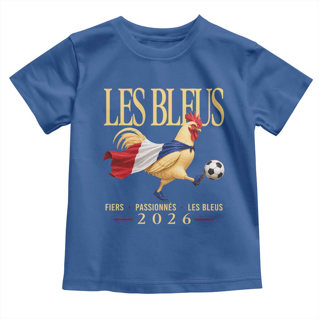 Les Bleus 2026 France Soccer Toddler T Shirt Rooster Wearing French Flag Patriotic Football Fan Graphic