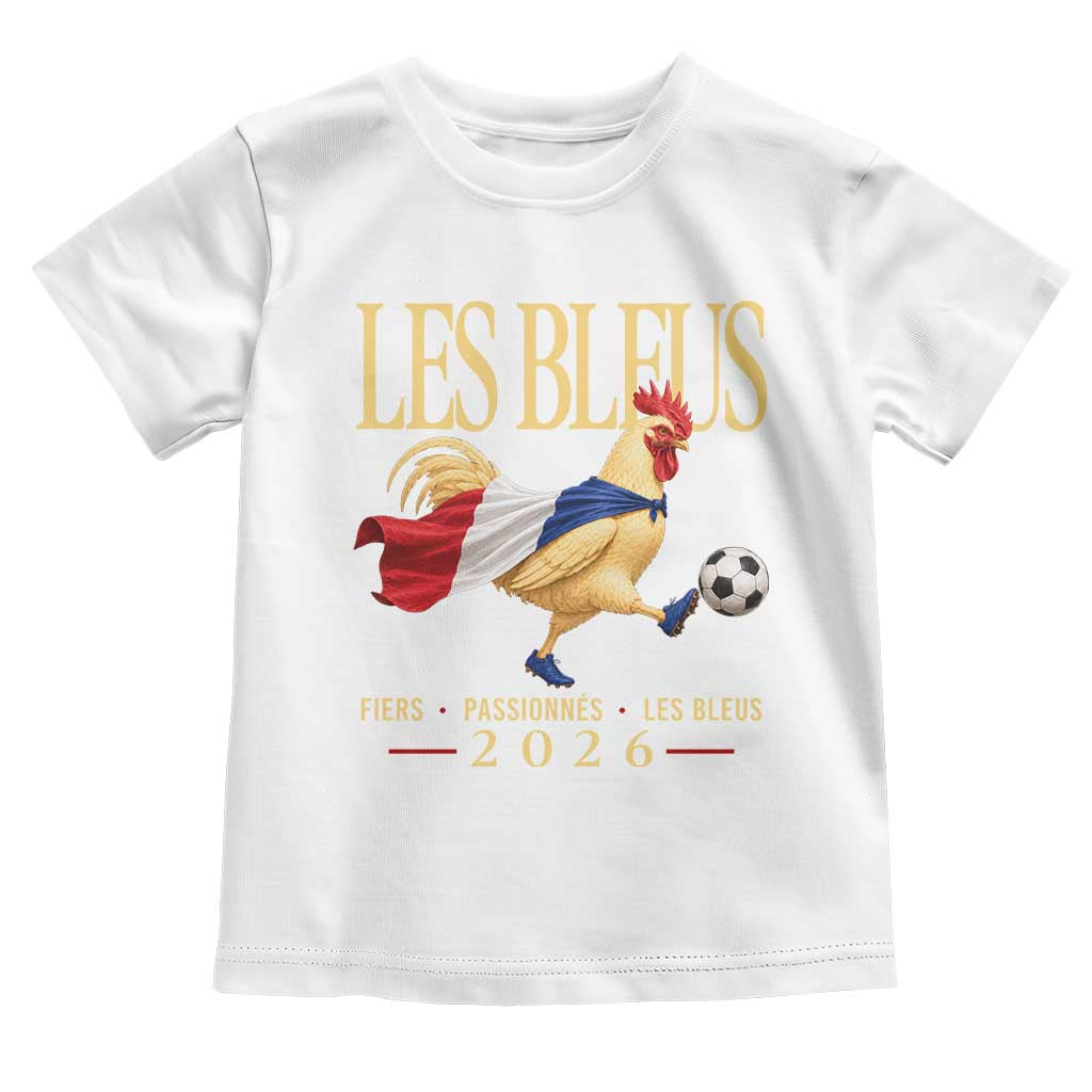 Les Bleus 2026 France Soccer Toddler T Shirt Rooster Wearing French Flag Patriotic Football Fan Graphic