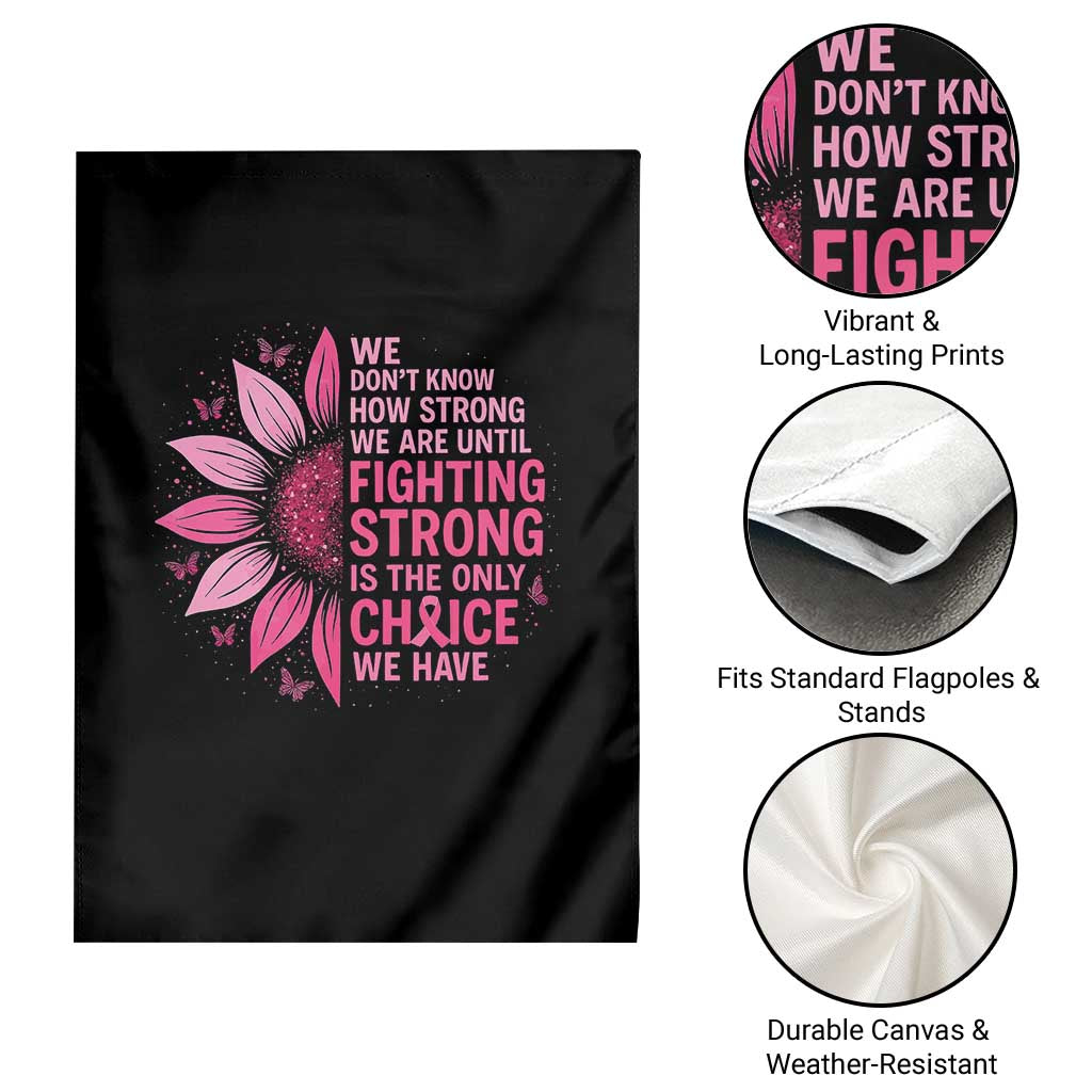 Breast Cancer Garden Flag Pink Ribbon Being Strong Quote Support Gift - Wonder Print Shop