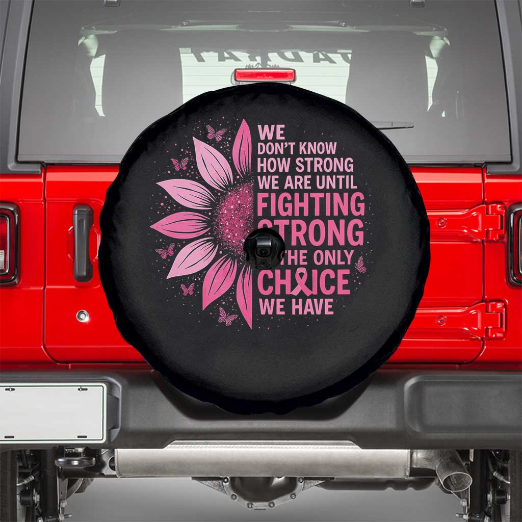 Breast Cancer Spare Tire Cover Pink Ribbon Being Strong Quote Support Gift - Wonder Print Shop