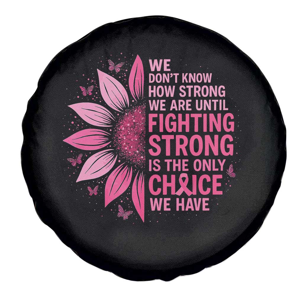 Breast Cancer Spare Tire Cover Pink Ribbon Being Strong Quote Support Gift - Wonder Print Shop