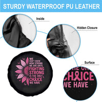 Breast Cancer Spare Tire Cover Pink Ribbon Being Strong Quote Support Gift - Wonder Print Shop