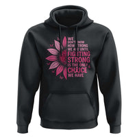 Breast Cancer Hoodie Pink Ribbon Being Strong Quote Support Gift - Wonder Print Shop