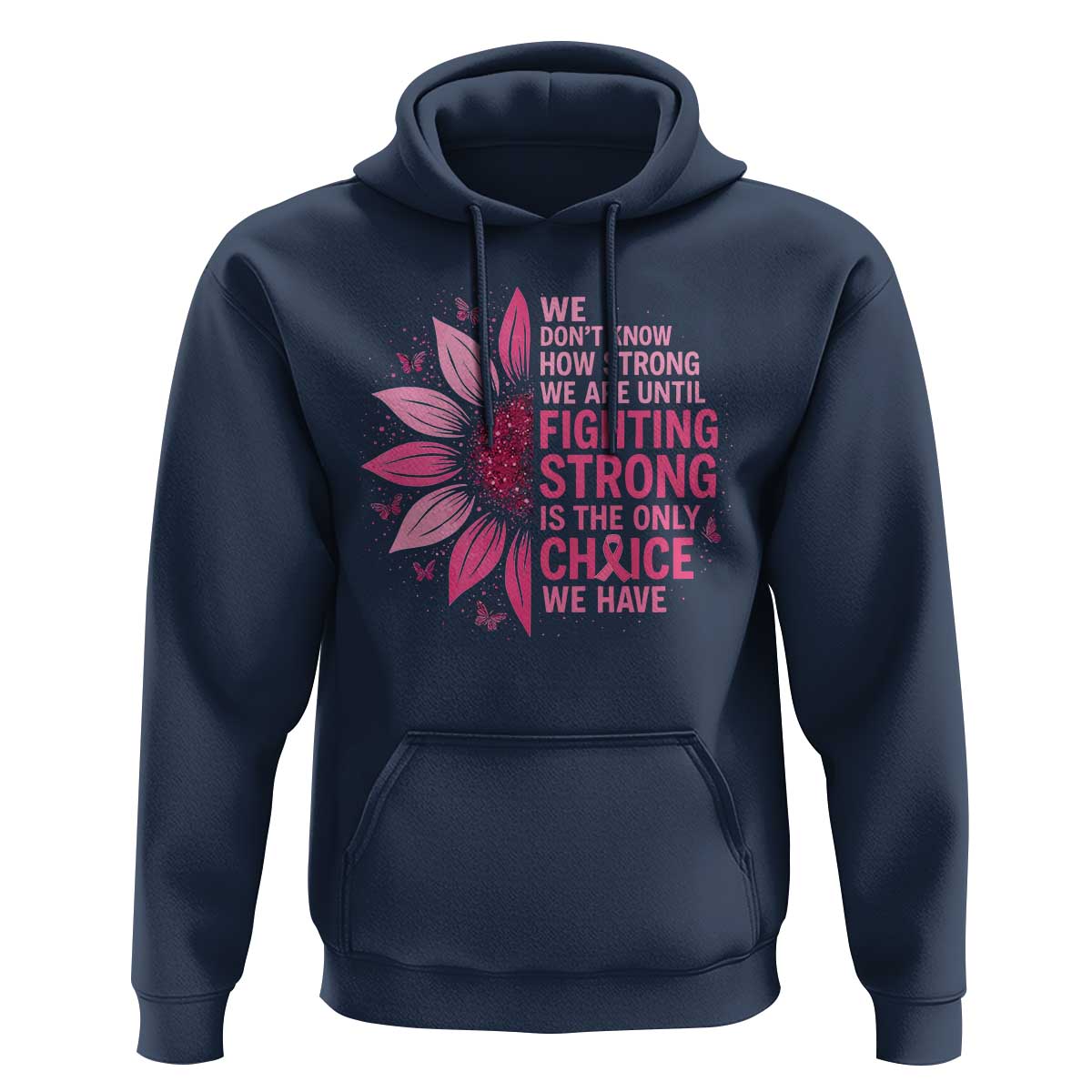 Breast Cancer Hoodie Pink Ribbon Being Strong Quote Support Gift - Wonder Print Shop