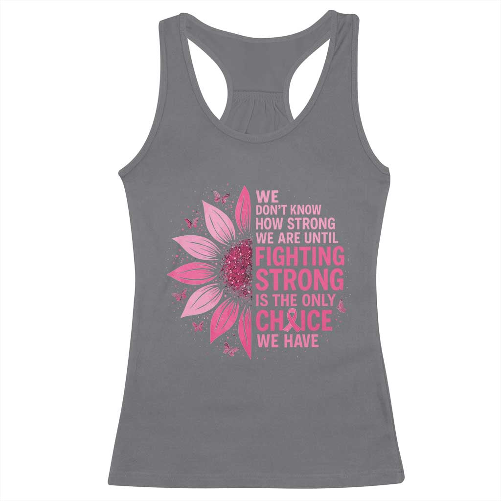 Breast Cancer Racerback Tank Top Pink Ribbon Being Strong Quote Support Gift - Wonder Print Shop