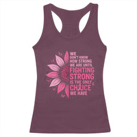 Breast Cancer Racerback Tank Top Pink Ribbon Being Strong Quote Support Gift - Wonder Print Shop