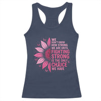 Breast Cancer Racerback Tank Top Pink Ribbon Being Strong Quote Support Gift - Wonder Print Shop