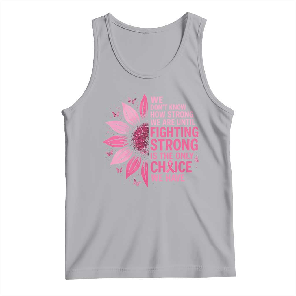Breast Cancer Tank Top Pink Ribbon Being Strong Quote Support Gift - Wonder Print Shop