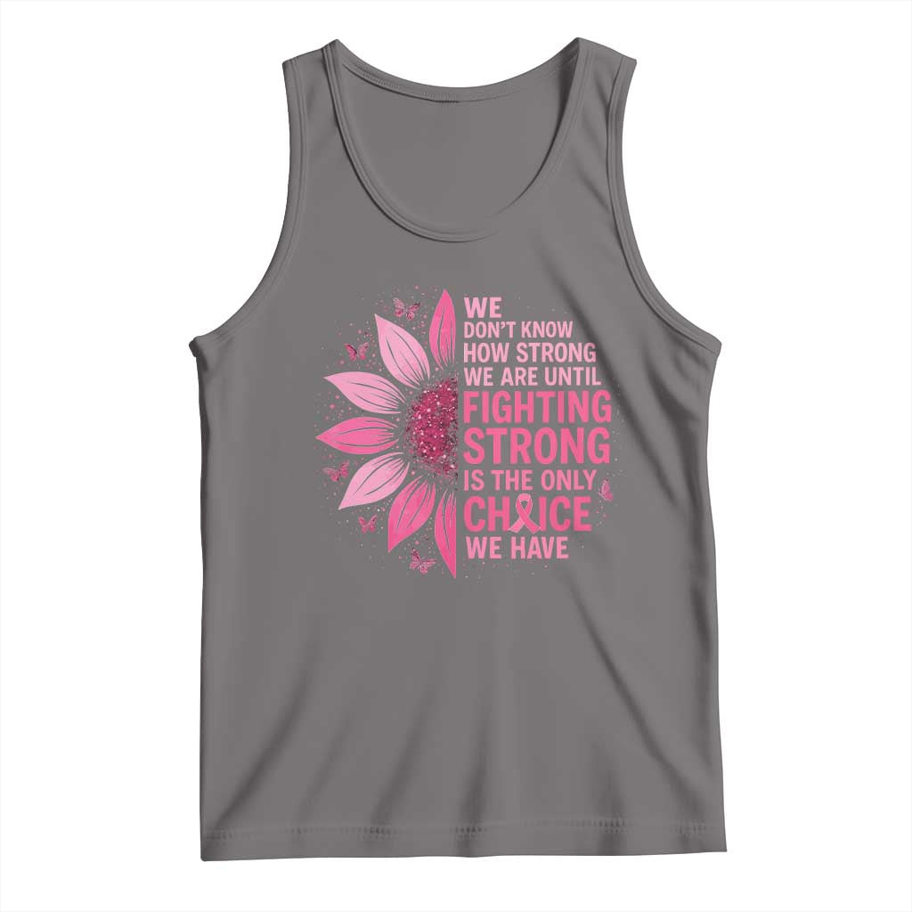 Breast Cancer Tank Top Pink Ribbon Being Strong Quote Support Gift - Wonder Print Shop