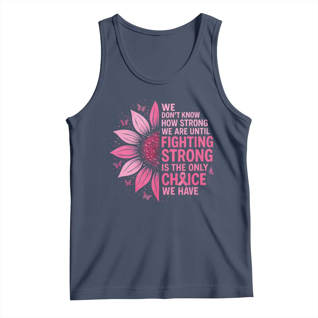 Breast Cancer Tank Top Pink Ribbon Being Strong Quote Support Gift - Wonder Print Shop