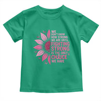 Breast Cancer Toddler T Shirt Pink Ribbon Being Strong Quote Support Gift - Wonder Print Shop