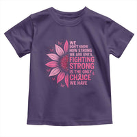 Breast Cancer Toddler T Shirt Pink Ribbon Being Strong Quote Support Gift - Wonder Print Shop