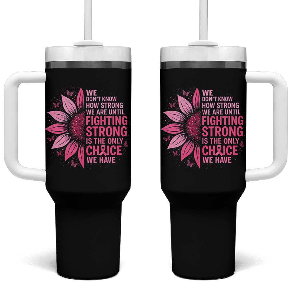 Breast Cancer Tumbler With Handle Pink Ribbon Being Strong Quote Support Gift - Wonder Print Shop