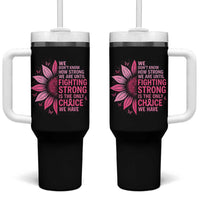 Breast Cancer Tumbler With Handle Pink Ribbon Being Strong Quote Support Gift - Wonder Print Shop