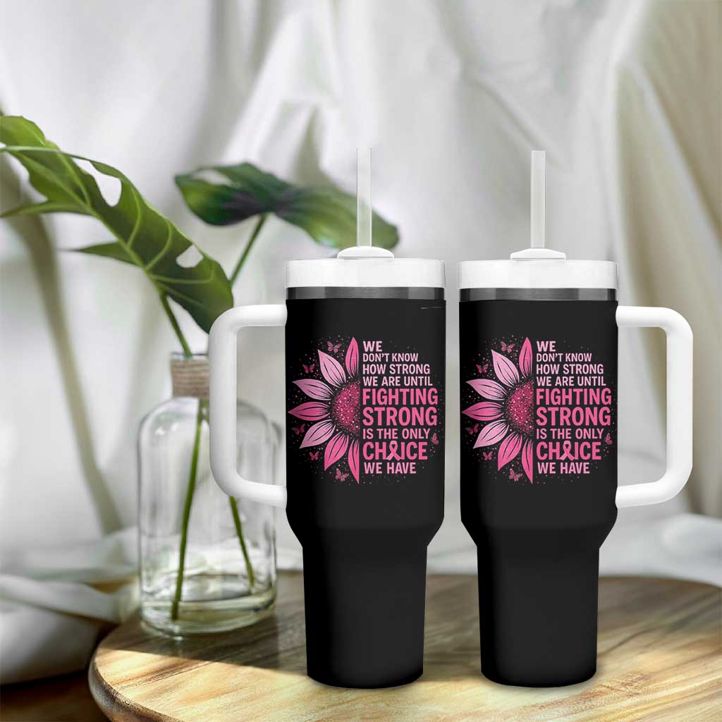 Breast Cancer Tumbler With Handle Pink Ribbon Being Strong Quote Support Gift - Wonder Print Shop