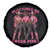 In October We Wear Pink Spare Tire Cover Breast Cancer Awareness Month Cowgirl Pink Ribbon - Wonder Print Shop