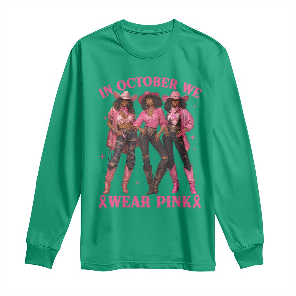 In October We Wear Pink Long Sleeve Shirt Breast Cancer Awareness Month Cowgirl Pink Ribbon - Wonder Print Shop