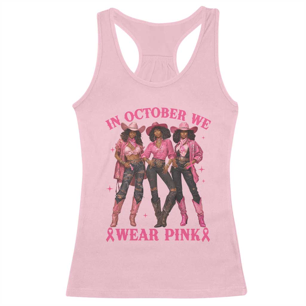 In October We Wear Pink Racerback Tank Top Breast Cancer Awareness Month Cowgirl Pink Ribbon - Wonder Print Shop