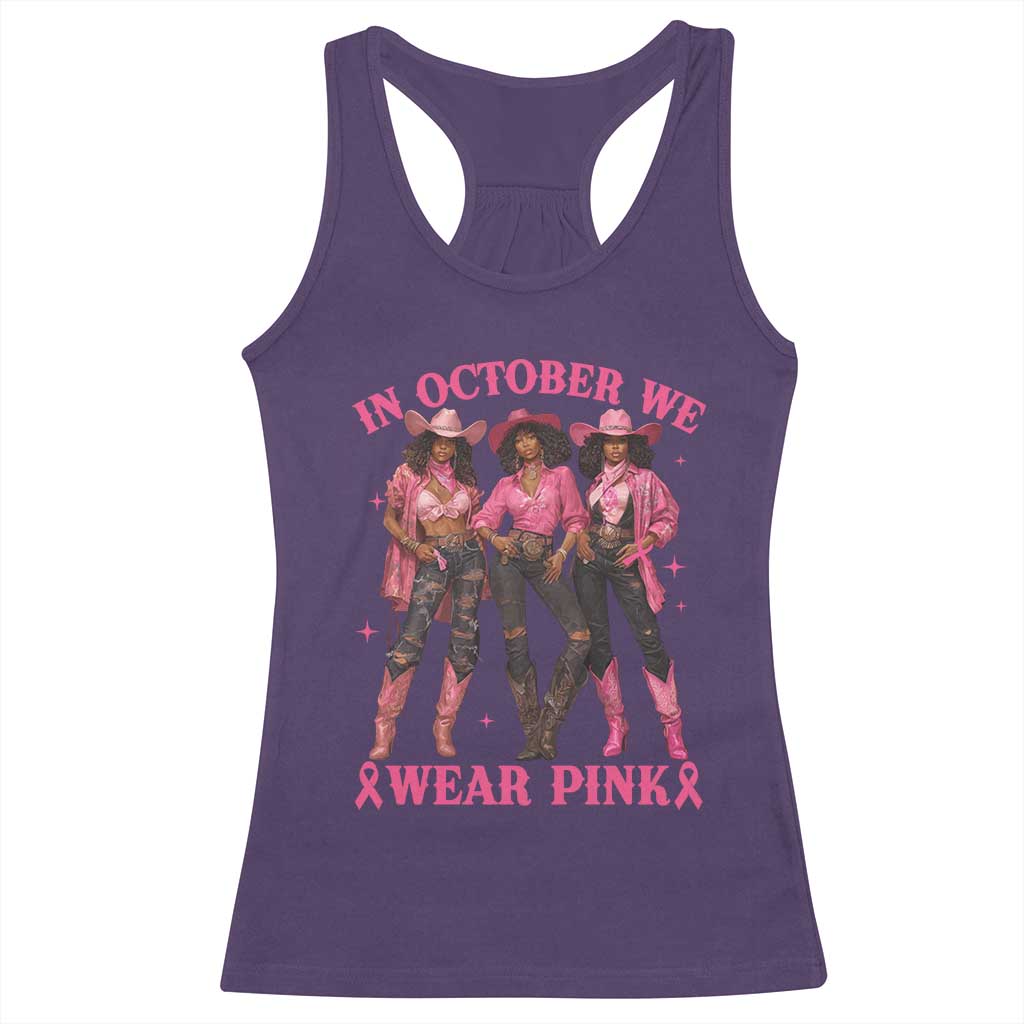 In October We Wear Pink Racerback Tank Top Breast Cancer Awareness Month Cowgirl Pink Ribbon - Wonder Print Shop