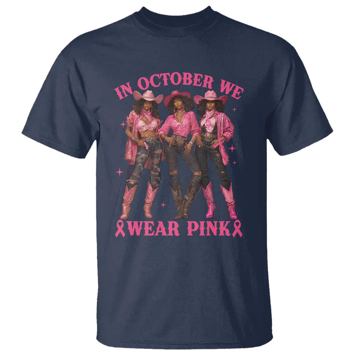 In October We Wear Pink T Shirt Breast Cancer Awareness Month Cowgirl Pink Ribbon - Wonder Print Shop