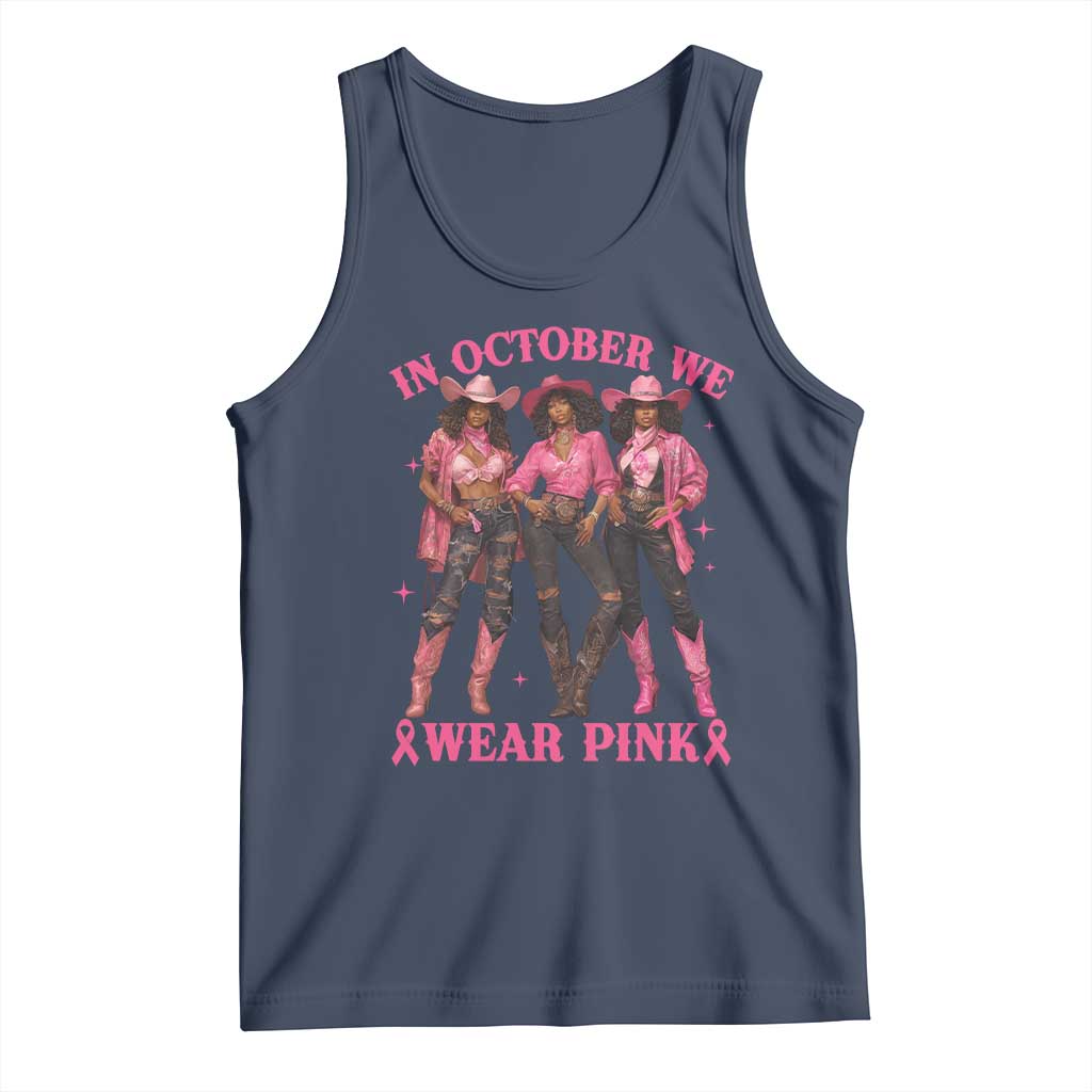 In October We Wear Pink Tank Top Breast Cancer Awareness Month Cowgirl Pink Ribbon - Wonder Print Shop