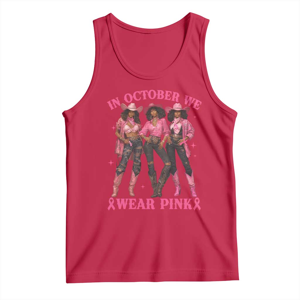 In October We Wear Pink Tank Top Breast Cancer Awareness Month Cowgirl Pink Ribbon - Wonder Print Shop