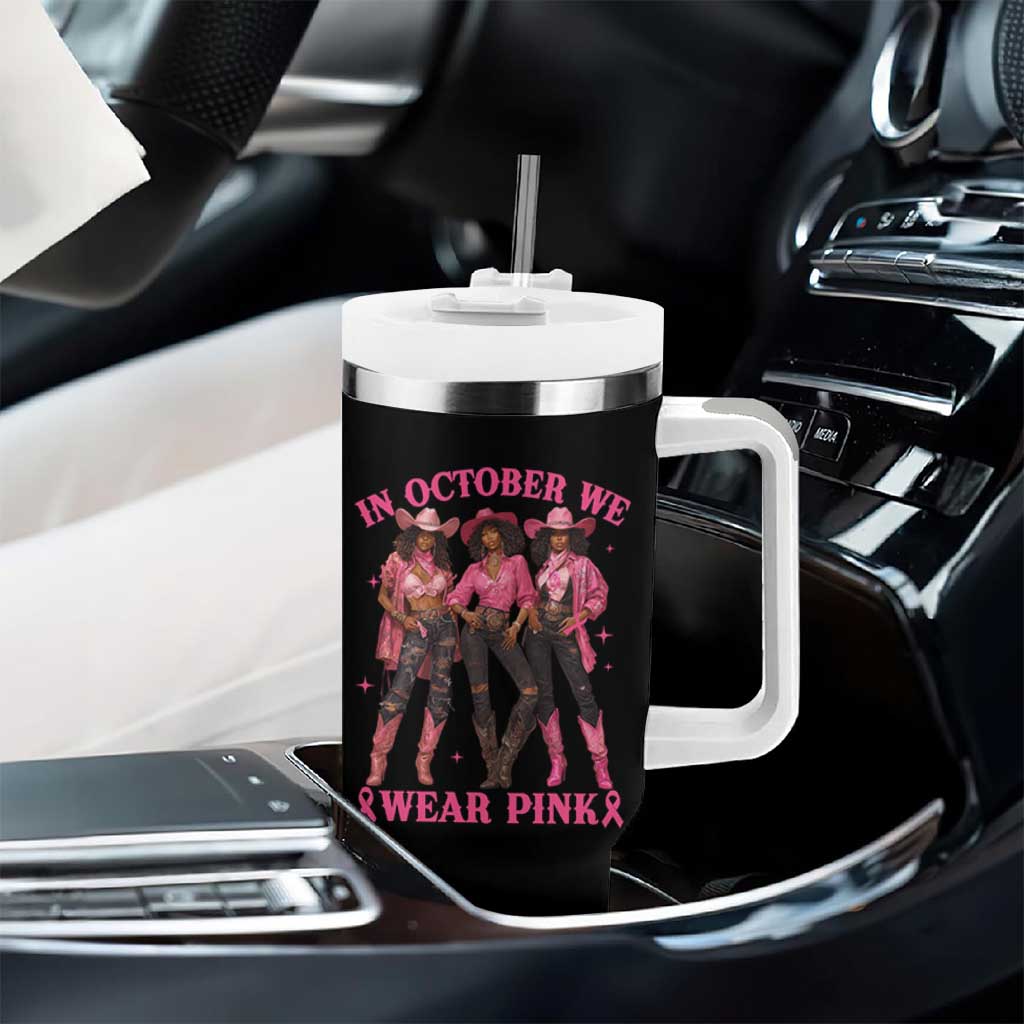 In October We Wear Pink Tumbler With Handle Breast Cancer Awareness Month Cowgirl Pink Ribbon - Wonder Print Shop