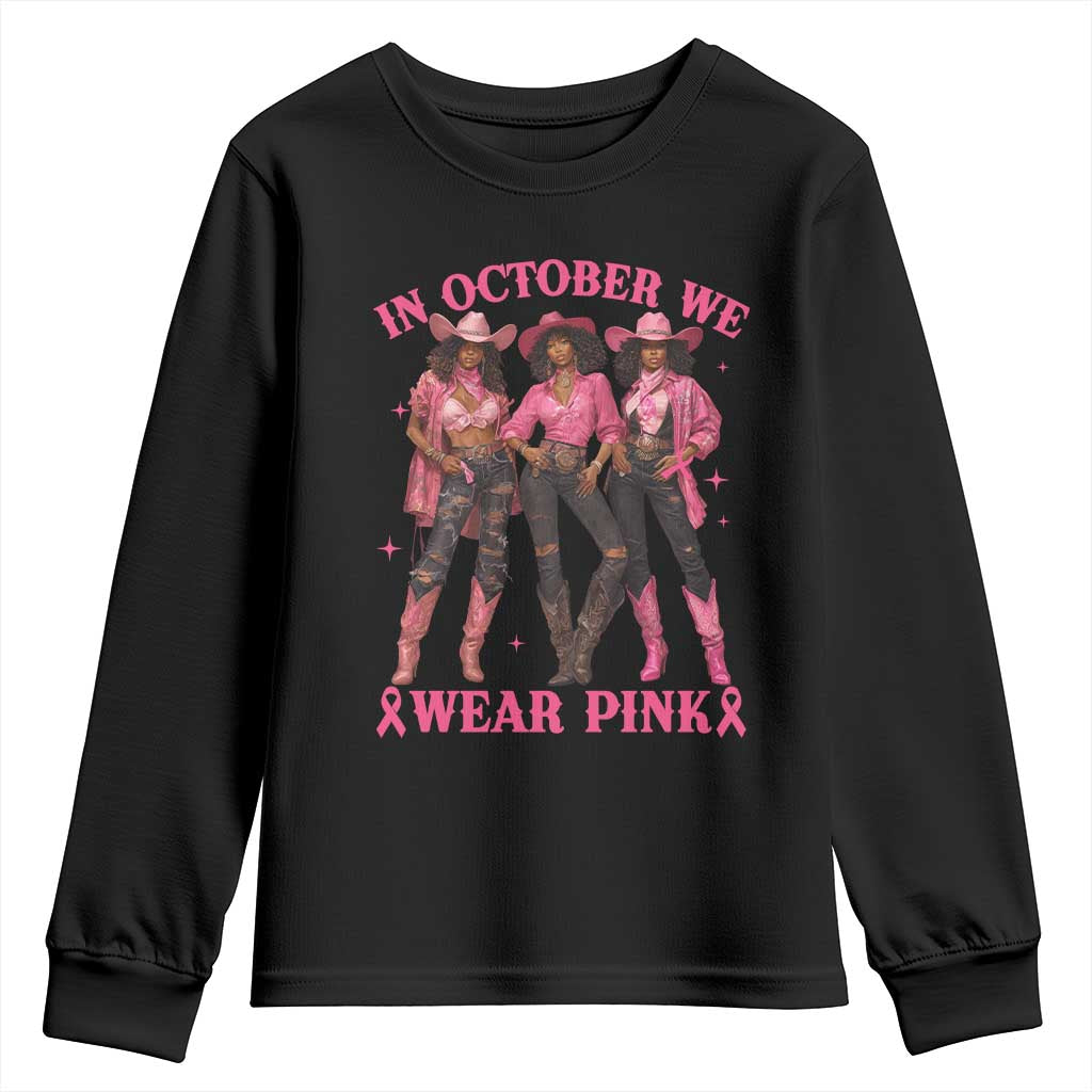 In October We Wear Pink Youth Sweatshirt Breast Cancer Awareness Month Cowgirl Pink Ribbon - Wonder Print Shop