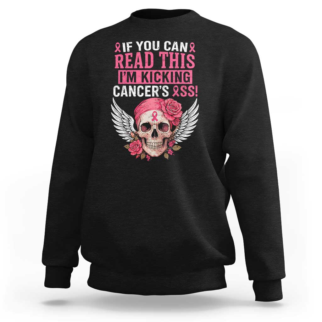 Funny Breast Cancer Survivor Sweatshirt Im Kicking Cancers Ass Pink Ribbon Skull - Wonder Print Shop