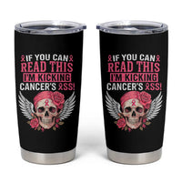 Funny Breast Cancer Survivor Tumbler Cup Im Kicking Cancers Ass Pink Ribbon Skull - Wonder Print Shop