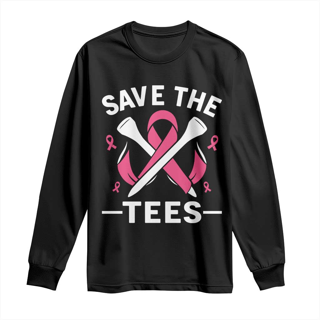 Breast Cancer Awareness Pink Ribbon Golf Long Sleeve Shirt Funny Save The Tees - Wonder Print Shop