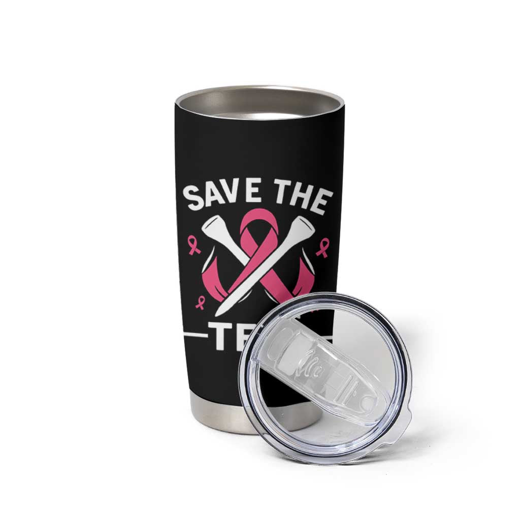 Breast Cancer Awareness Pink Ribbon Golf Tumbler Cup Funny Save The Tees - Wonder Print Shop