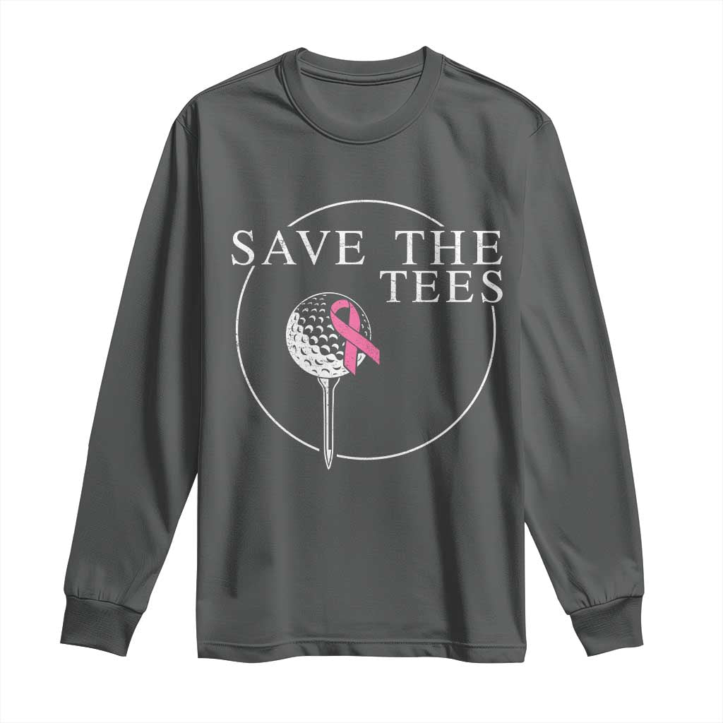 Breast Cancer Awareness Golf Long Sleeve Shirt Pink Ribbon Save The Tees Fundraiser Team - Wonder Print Shop