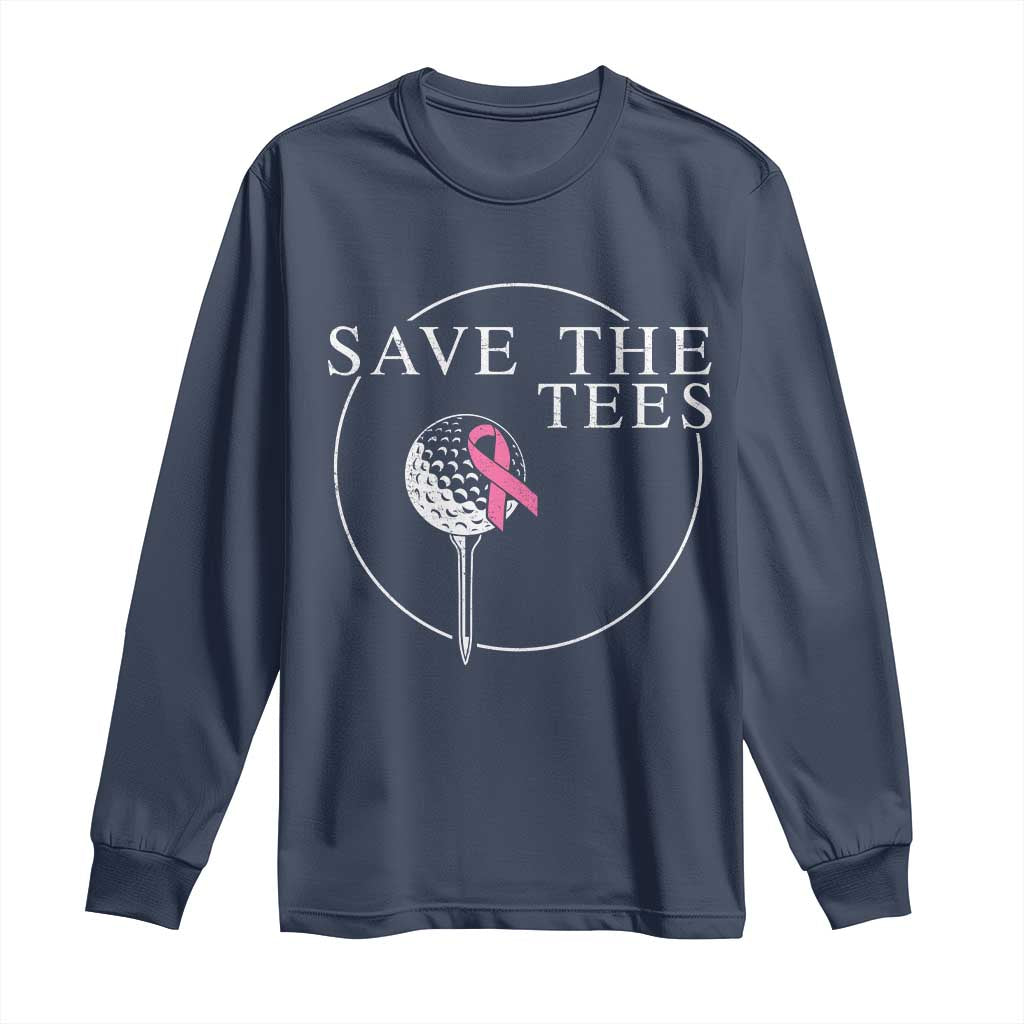 Breast Cancer Awareness Golf Long Sleeve Shirt Pink Ribbon Save The Tees Fundraiser Team - Wonder Print Shop