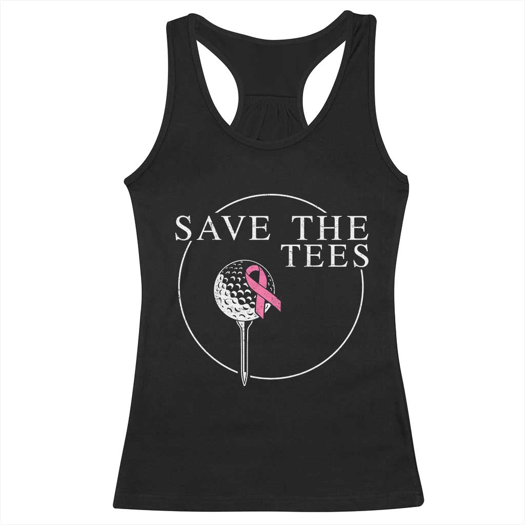 Breast Cancer Awareness Golf Racerback Tank Top Pink Ribbon Save The Tees Fundraiser Team - Wonder Print Shop