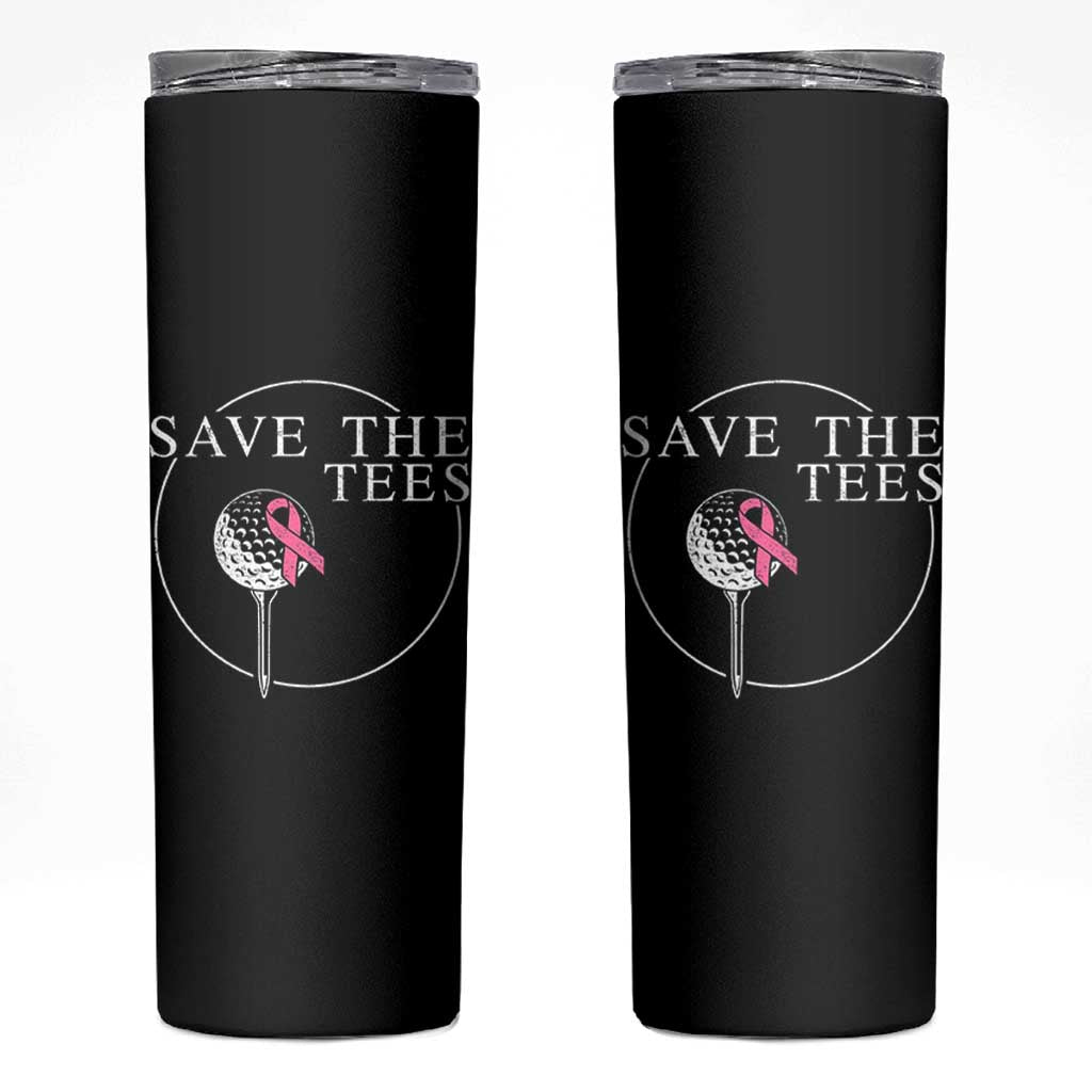 Breast Cancer Awareness Golf Skinny Tumbler Pink Ribbon Save The Tees Fundraiser Team - Wonder Print Shop