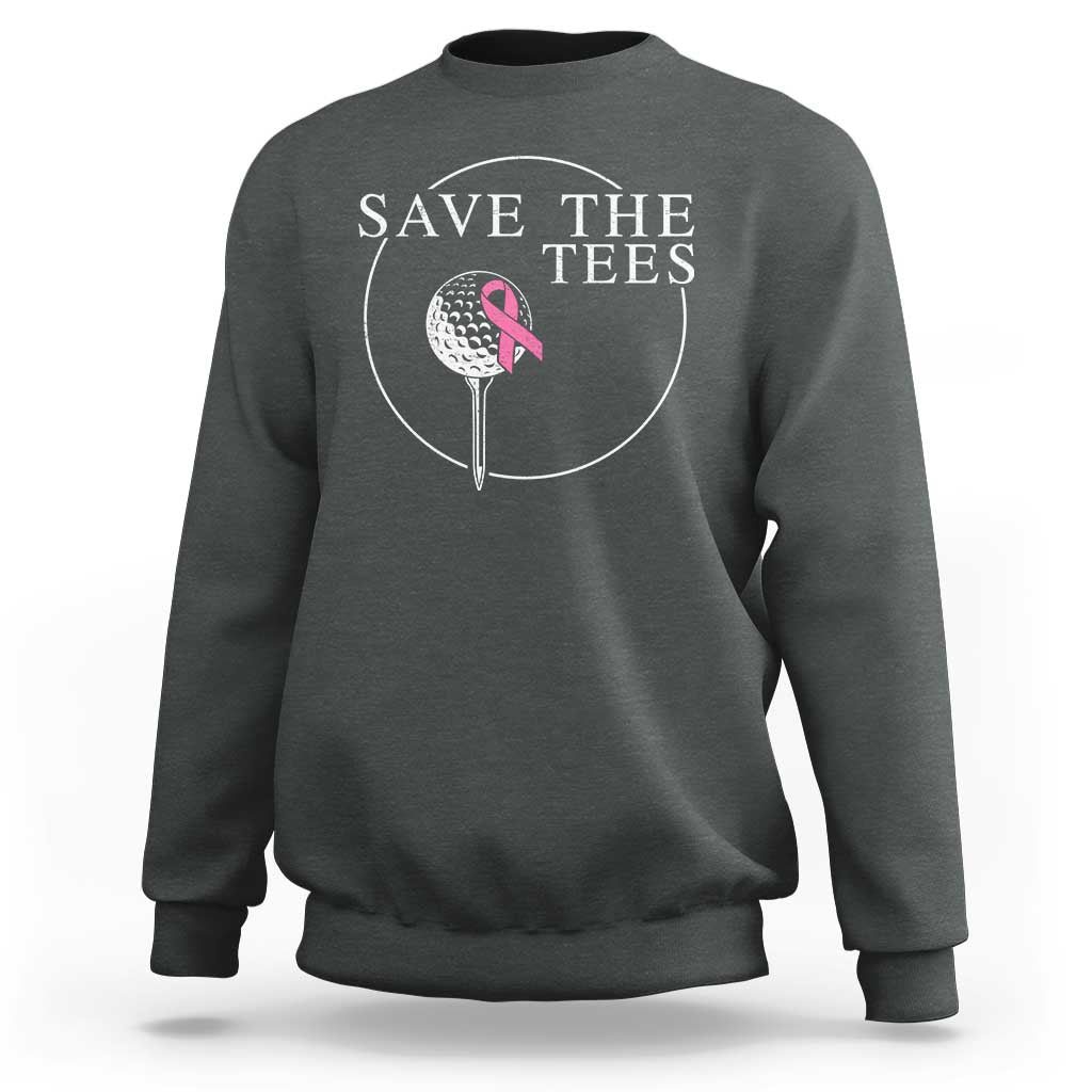 Breast Cancer Awareness Golf Sweatshirt Pink Ribbon Save The Tees Fundraiser Team - Wonder Print Shop
