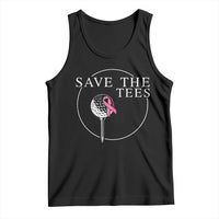 Breast Cancer Awareness Golf Tank Top Pink Ribbon Save The Tees Fundraiser Team - Wonder Print Shop