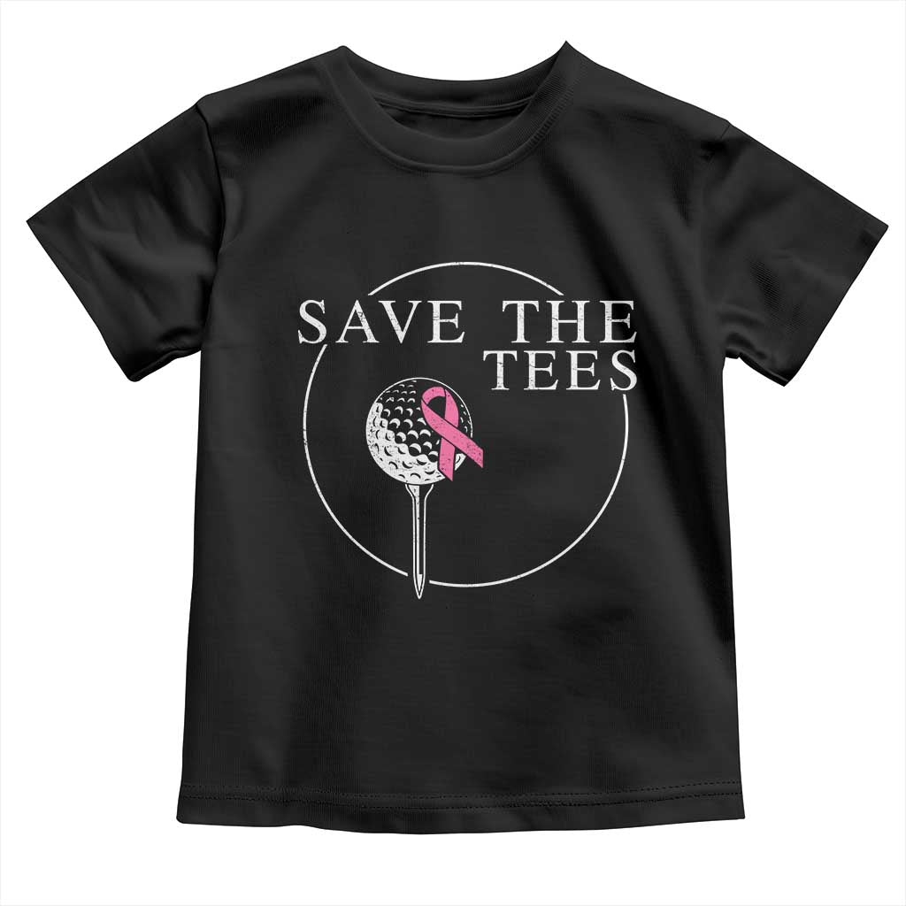 Breast Cancer Awareness Golf Toddler T Shirt Pink Ribbon Save The Tees Fundraiser Team - Wonder Print Shop