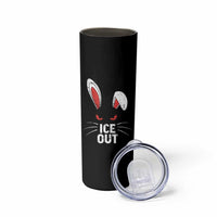 Bunny Ice Out Skinny Tumbler Resist FDT Anti Immigration Enforcement
