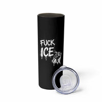 Fck Ice Skinny Tumbler Vintage Graffiti No Human is Illegal