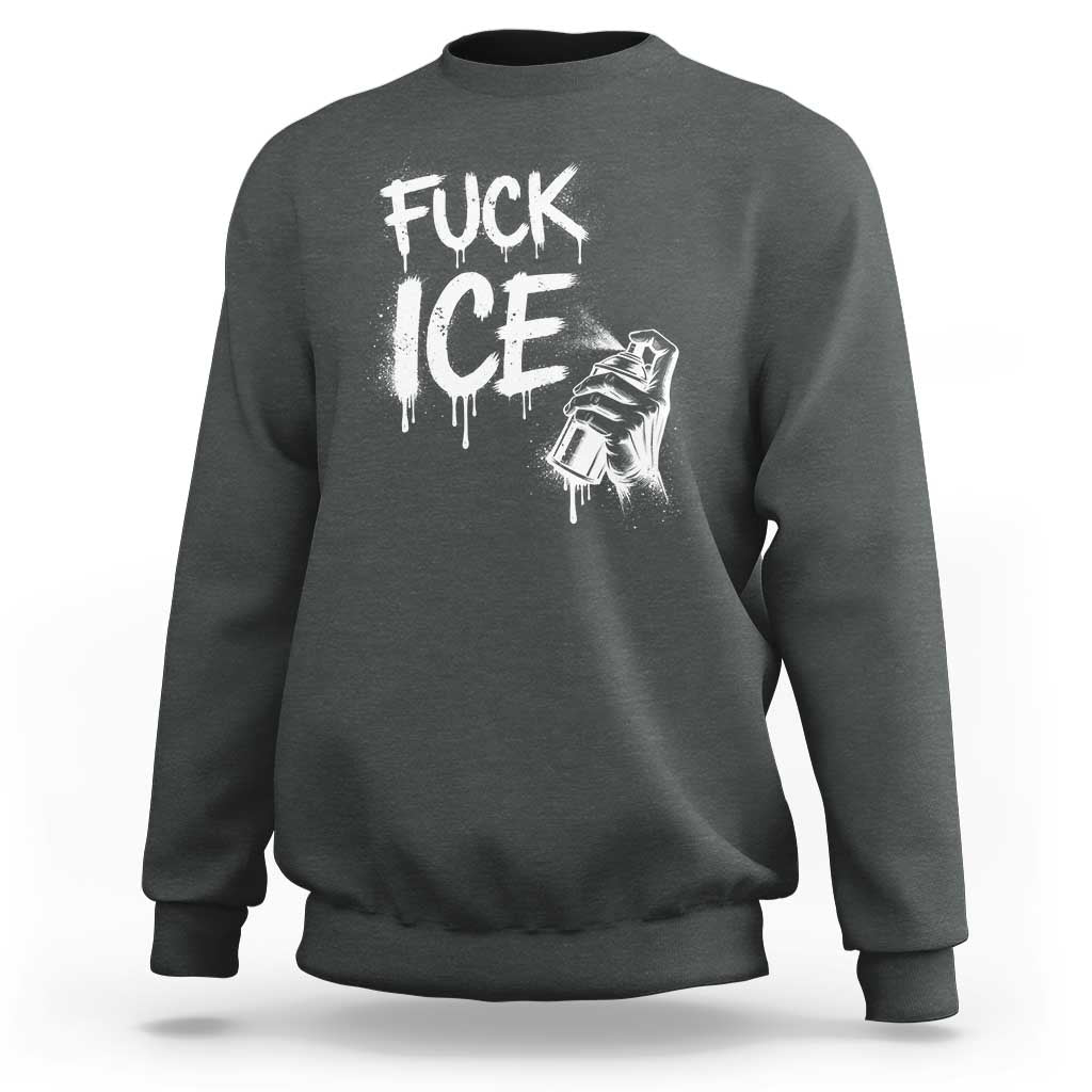 Fck Ice Sweatshirt Vintage Graffiti No Human is Illegal