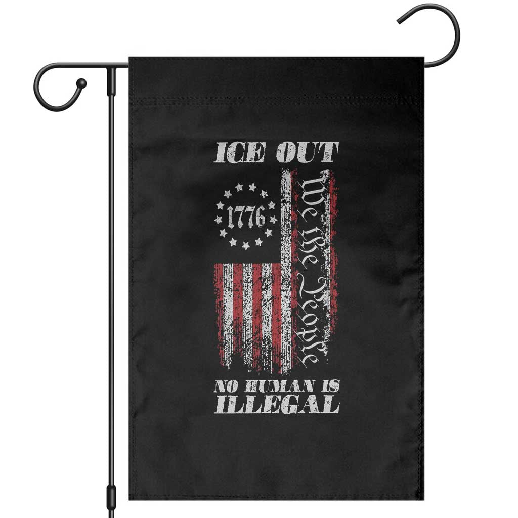 Ice Out No Human Is Illegal Garden Flag Vintage Old 1776 US Flag
