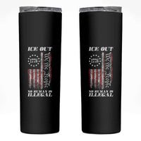 Ice Out No Human Is Illegal Skinny Tumbler Vintage Old 1776 US Flag