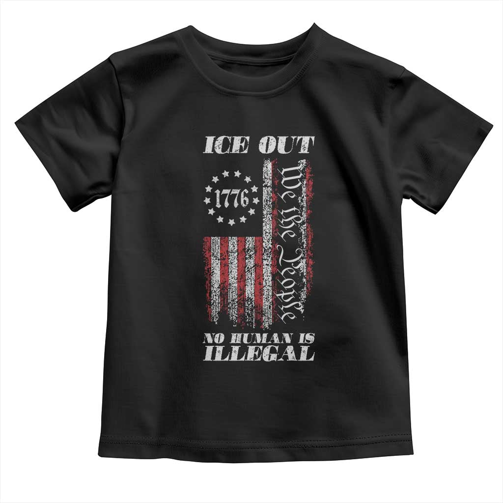 Ice Out No Human Is Illegal Toddler T Shirt Vintage Old 1776 US Flag